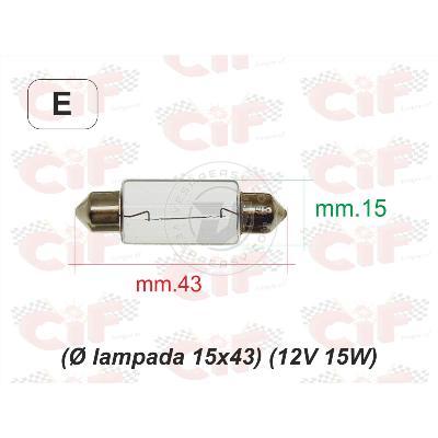 LAMPADINA A SILURO (Ø LAMPADA 15x43) (12V 15W) LUCE POSIZIONE FANALE ANTERIORE