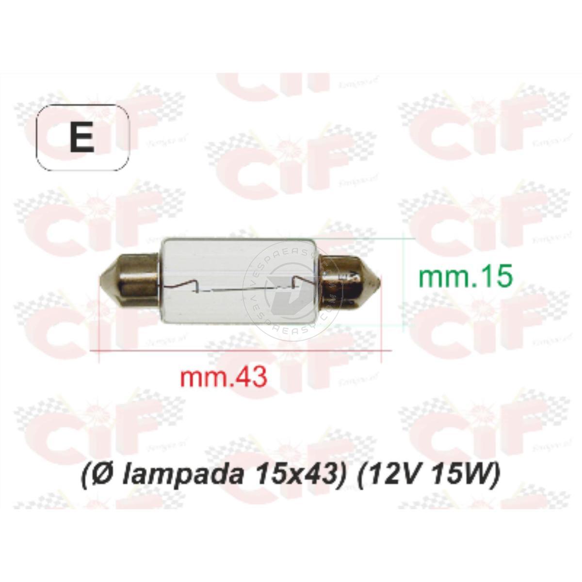 LAMPADINA A SILURO (Ø LAMPADA 15x43) (12V 15W) LUCE POSIZIONE FANALE ANTERIORE